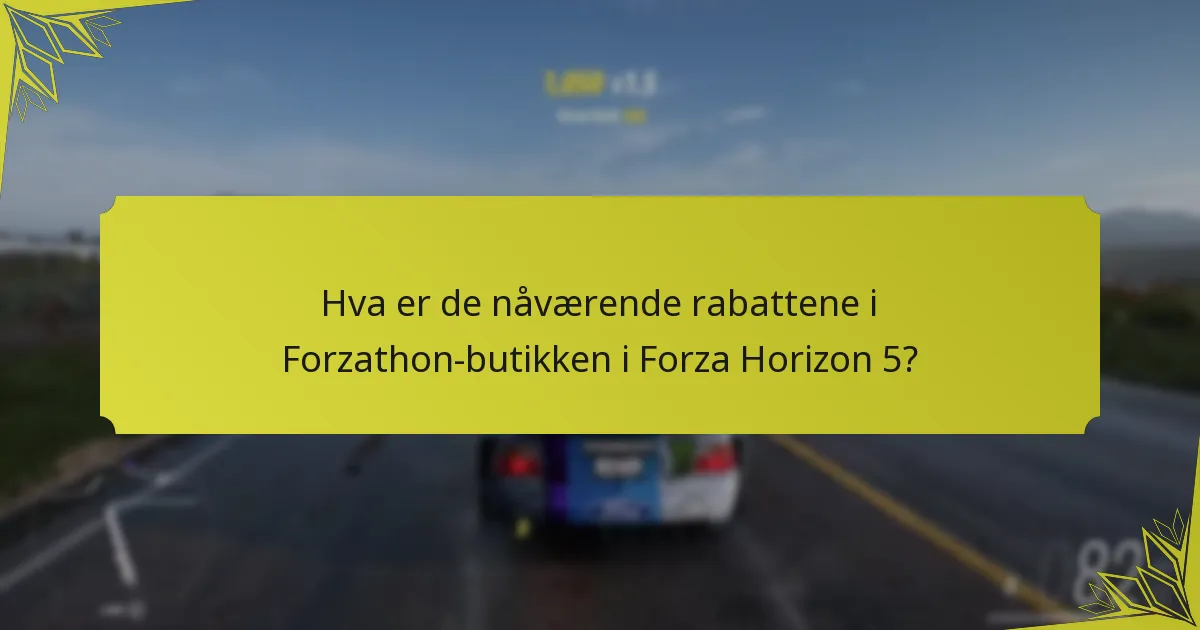 Hvilke strategier kan maksimere kjøp under salgene i Forzathon-butikken?
