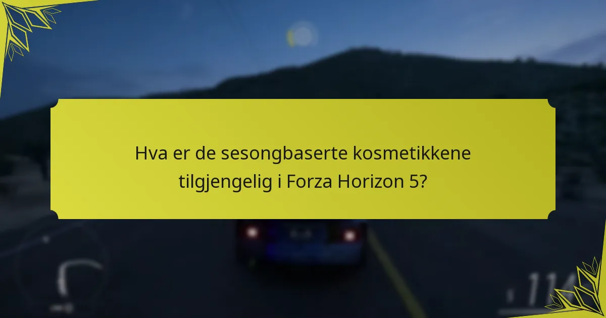 Hvordan kan spillere låse opp sesongbaserte kosmetikk i Forza Horizon 5?