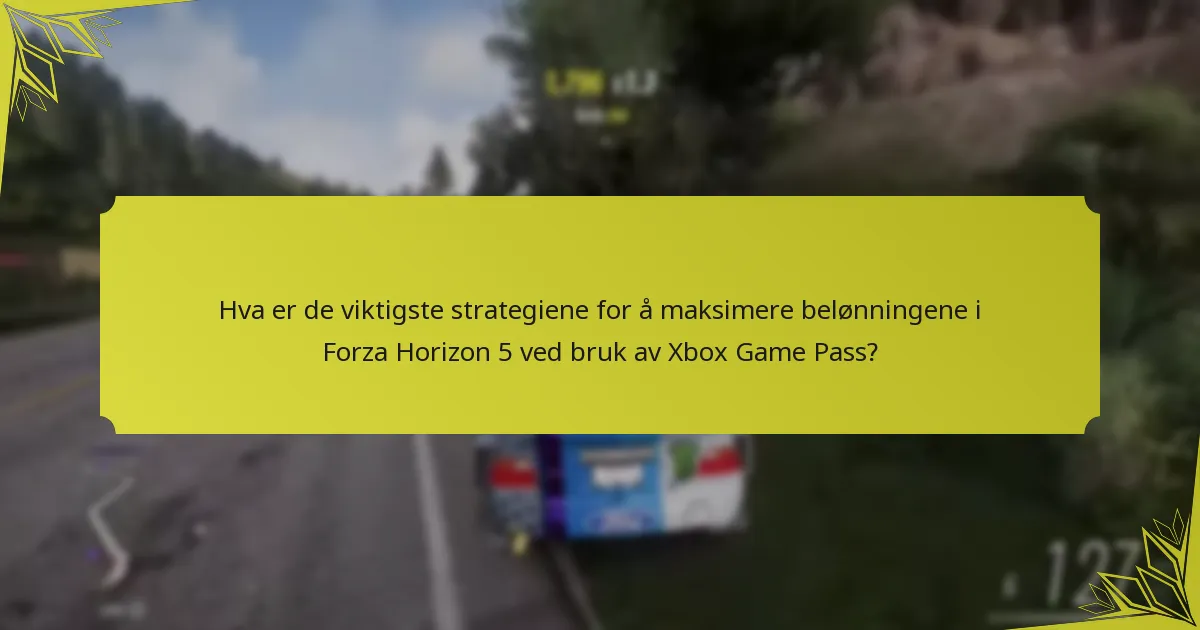 Hvordan kan spillere effektivt kreve belønninger i Forza Horizon 5?