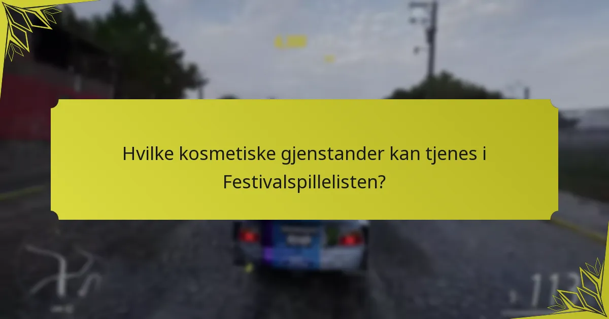 Hvordan maksimere belønningene i Festivalspillelisten?