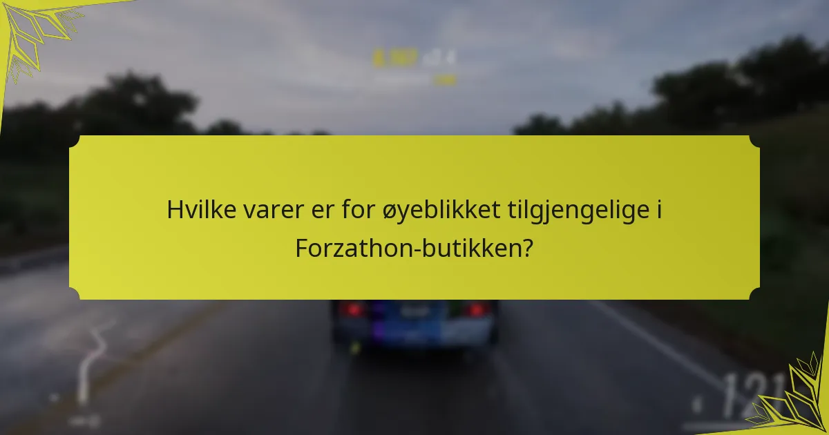 Hvordan optimalisere din Forzathon-butikkopplevelse?